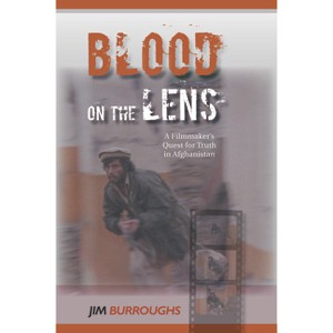 Blood on the Lens - by  Jim Burroughs (Hardcover) - 1 of 1