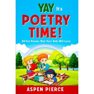 Poetry For Kids - by  Aspen Pierce (Paperback) - 1 of 1