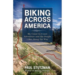 Biking Across America - by  Paul Stutzman (Paperback) - 1 of 1