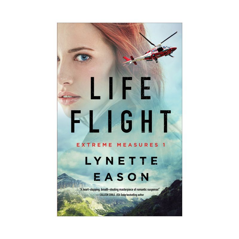 Life Flight - (Extreme Measures) by  Lynette Eason (Paperback), 1 of 2