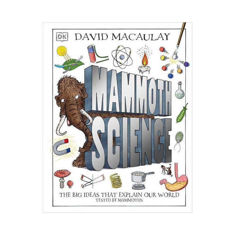 Mammoth Science - (DK David Macaulay How Things Work) by  DK (Hardcover), 1 of 2