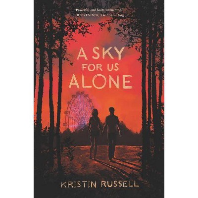 A Sky for Us Alone - by  Kristin Russell (Hardcover)