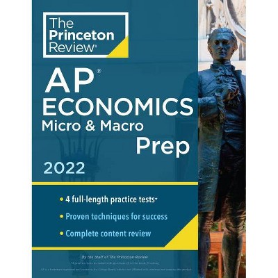 Princeton Review AP Economics Micro & Macro Prep, 2022 - (College Test Preparation) by  The Princeton Review (Paperback)