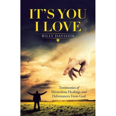 It's You I Love - by  Billy Davison (Paperback)