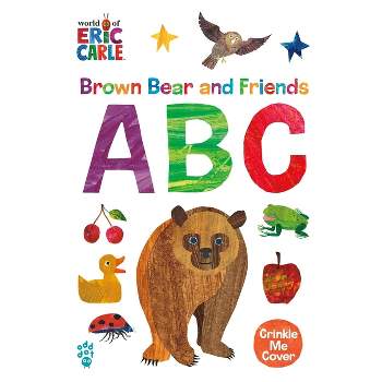 Brown Bear and Friends ABC (World of Eric Carle) - by  Eric Carle & Odd Dot (Board Book)