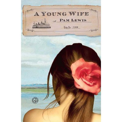 A Young Wife - by  Pam Lewis (Paperback)