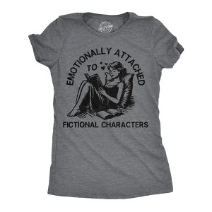 Womens Funny T Shirts Emotionally Attached To Fictional Characters Sarcastic Reading Novelty Tee For Ladies - Crazy Dog Women's T Shirt - 1 of 4
