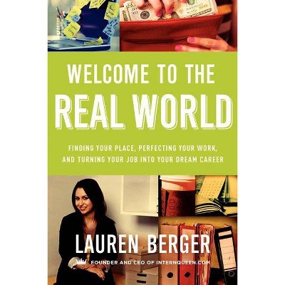 Welcome to Real World PB - by  Lauren Berger (Paperback)