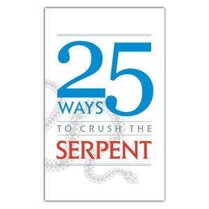 25 Ways to Crush the Serpent - by  Tan Books (Paperback) - 1 of 1
