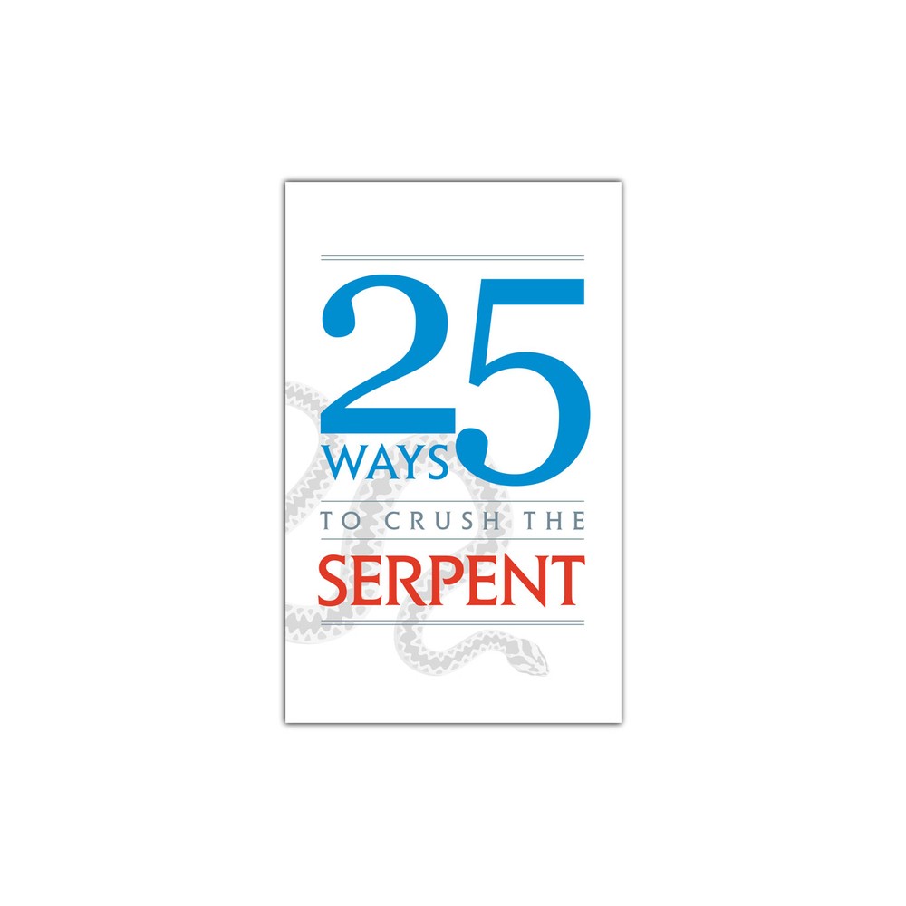 25 Ways to Crush the Serpent - by Tan Books (Paperback)