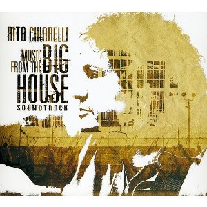 Rita Chiarelli - Music from the Big House (CD) - 1 of 1