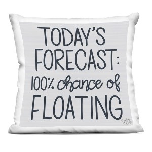 Stupell Industries Today's Forecast Floating Phrase Indoor Pillow, 18 x 18 - 1 of 3