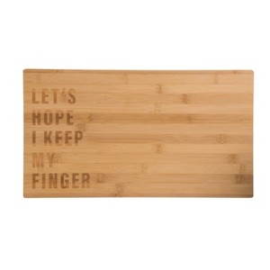 Totalee Gift Hope I Keep My Finger Cutting Board Wood Brown - 1 of 1
