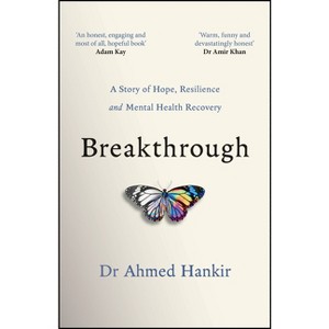 Breakthrough - by  Ahmed Hankir (Paperback) - 1 of 1