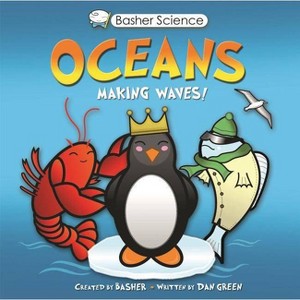 Basher Science: Oceans - by  Simon Basher & Dan Green (Paperback) - 1 of 1