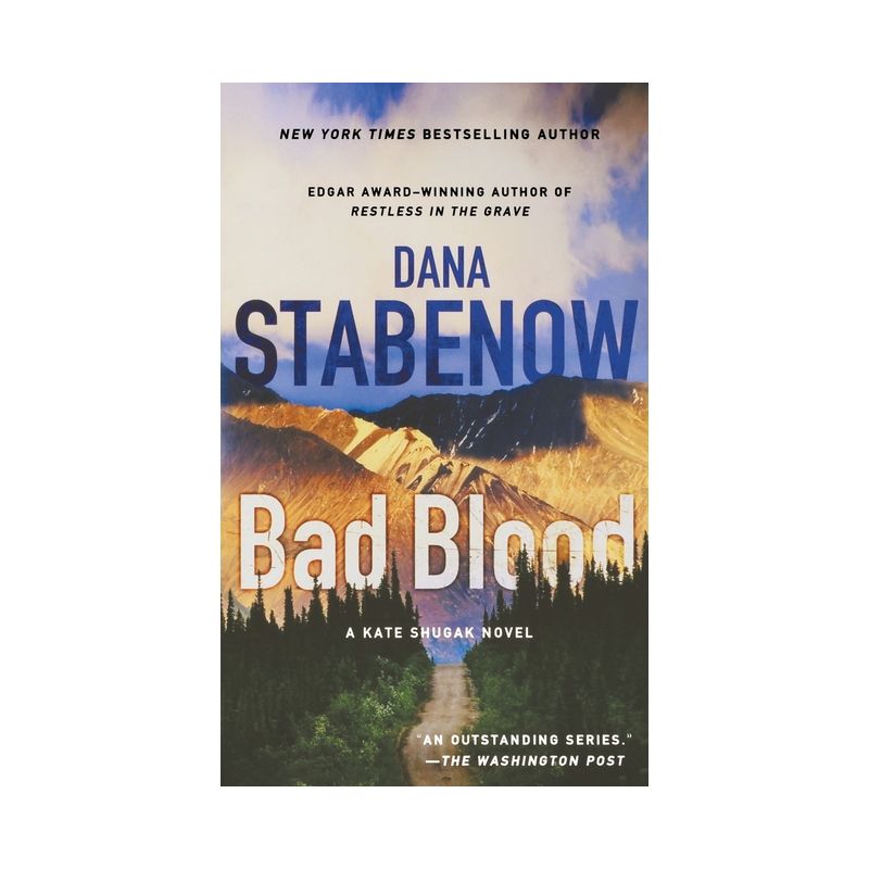 Bad Blood - (Kate Shugak Novels) by  Dana Stabenow (Paperback), 1 of 2