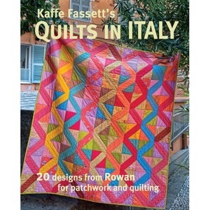 Kaffe Fassett's Quilts in Italy - (Paperback) - 1 of 1