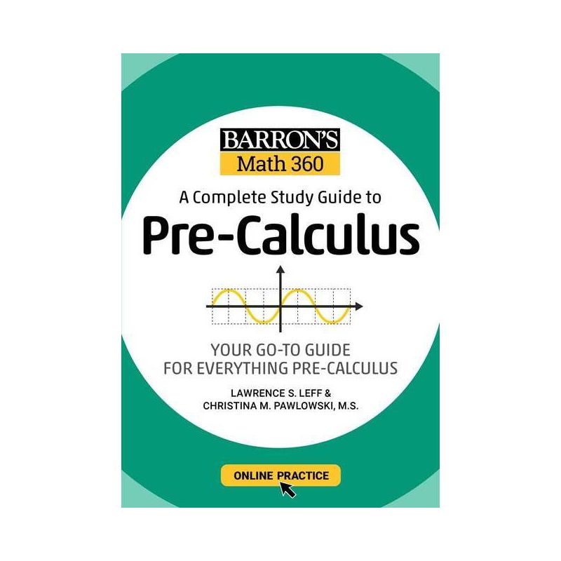 Barron's Math 360: A Complete Study Guide to Pre-Calculus with Online Practice - (Barron's Test Prep) (Paperback), 1 of 2