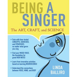 Being a Singer - by  Linda Balliro (Paperback) - 1 of 1