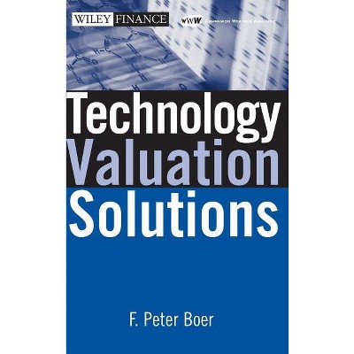 Technology Valuation Solutions - (Wiley Finance) by  F Peter Boer (Hardcover)