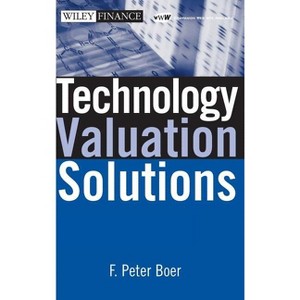 Technology Valuation Solutions - (Wiley Finance) by  F Peter Boer (Hardcover) - 1 of 1