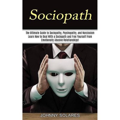 Sociopath - by  Johnny Solares (Paperback)