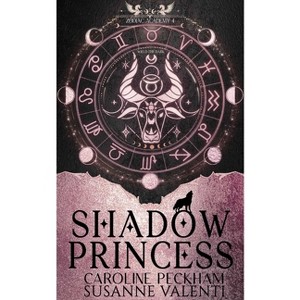 Zodiac Academy 4: Shadow Princess - by  Caroline Peckham & Susanne Valenti (Paperback) - 1 of 1