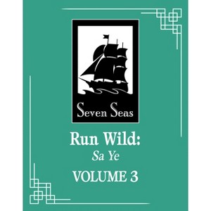 Run Wild: Sa Ye (Novel) Vol. 3 - by  Wu Zhe (Paperback) - 1 of 1