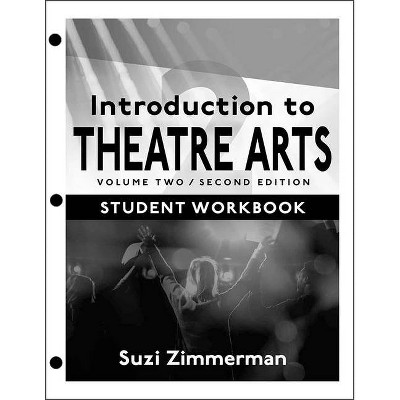 Introduction to Theatre Arts - 2nd Edition by  Suzi Zimmerman (Loose-Leaf)