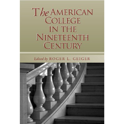 The American College In The Nineteenth Century - (vanderbilt Issues In ...