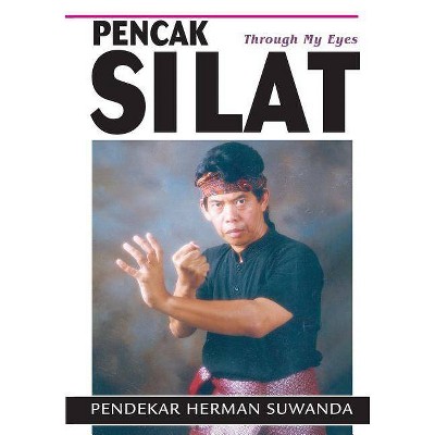 Indonesian Martial Arts - by  Herman Suwanda (Paperback)