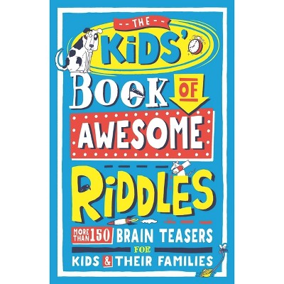 The Kids' Book of Awesome Riddles - by  Amanda Learmonth (Paperback)