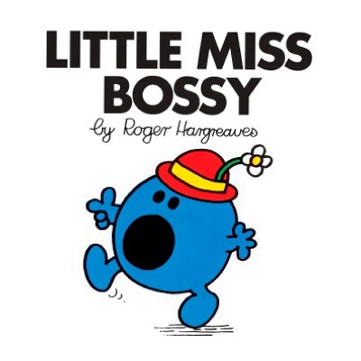 Little Miss Bossy - (mr. Men And Little Miss) By Roger Hargreaves ...