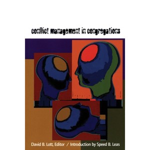 Conflict Management in Congregations - (Harvesting the Learnings) by  David B Lott (Paperback) - 1 of 1