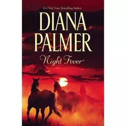 Night Fever - by  Diana Palmer (Paperback)