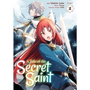 A Tale of the Secret Saint (Manga) Vol. 2 - by  Touya (Paperback) - 1 of 1