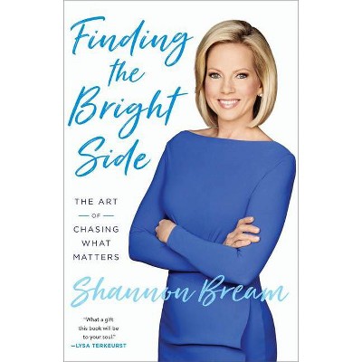 Finding the Bright Side - by  Shannon Bream (Paperback)