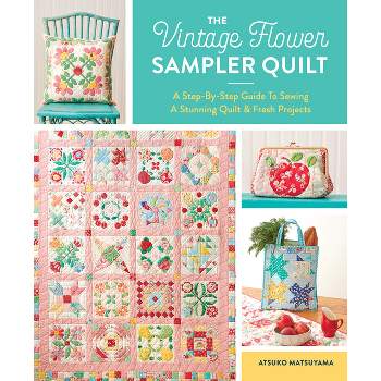 The Vintage Flower Sampler Quilt - by  Atsuko Matsuyama (Spiral Bound)