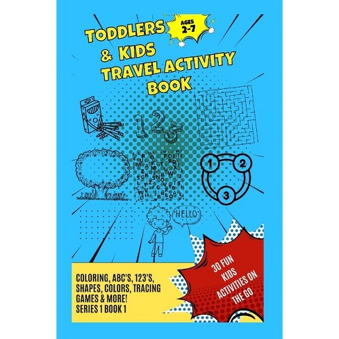 Toddlers & Kids Travel Activity Book Series 1 Book 1 - By Domi