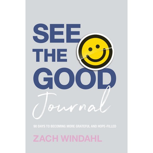 See The Good Journal - By Zach Windahl (hardcover) : Target