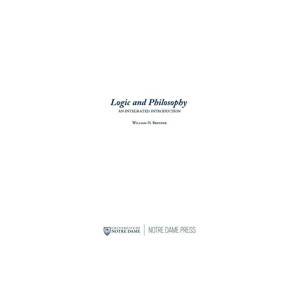 ISBN 9780268013028 product image for Logic and Philosophy - by William H Brenner (Hardcover) | upcitemdb.com