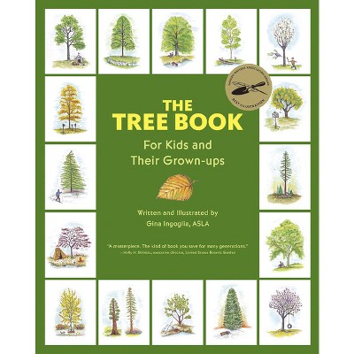 The Tree Book for Kids and Their Grown-Ups - by  Gina Ingoglia (Hardcover)