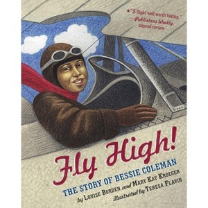 Fly High! - by  Louise Borden & Mary Kay Kroeger (Paperback) - 1 of 1