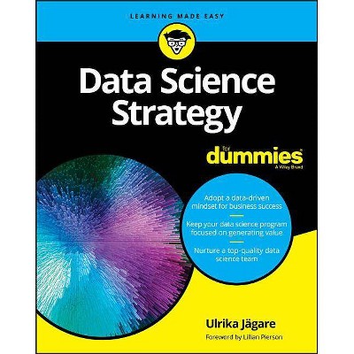 Data Science Strategy for Dummies - by  Ulrika Jägare (Paperback)