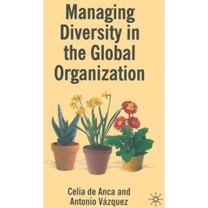Managing Diversity in the Global Organization - by  Kenneth A Loparo (Hardcover) - 1 of 1