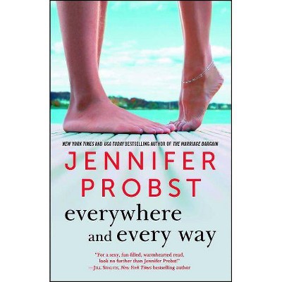 Everywhere and Every Way, 1 - (Billionaire Builders) by  Jennifer Probst (Paperback)