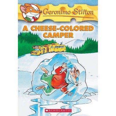 A Cheese-Colored Camper - (Geronimo Stilton) by  Geronimo Stilton (Paperback)