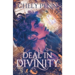 Deal in Divinity - by  Chely Penn (Paperback) - 1 of 1