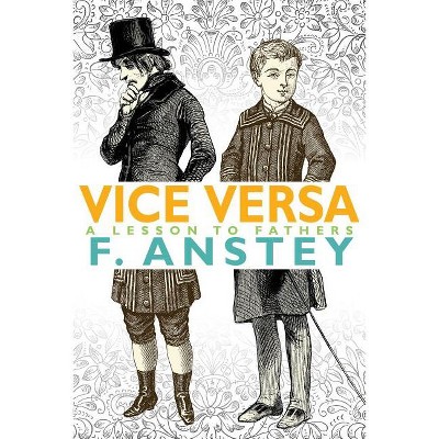 Vice Versa - by  F Anstey (Paperback)