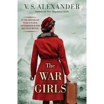 The War Girls - by V S Alexander (Paperback)